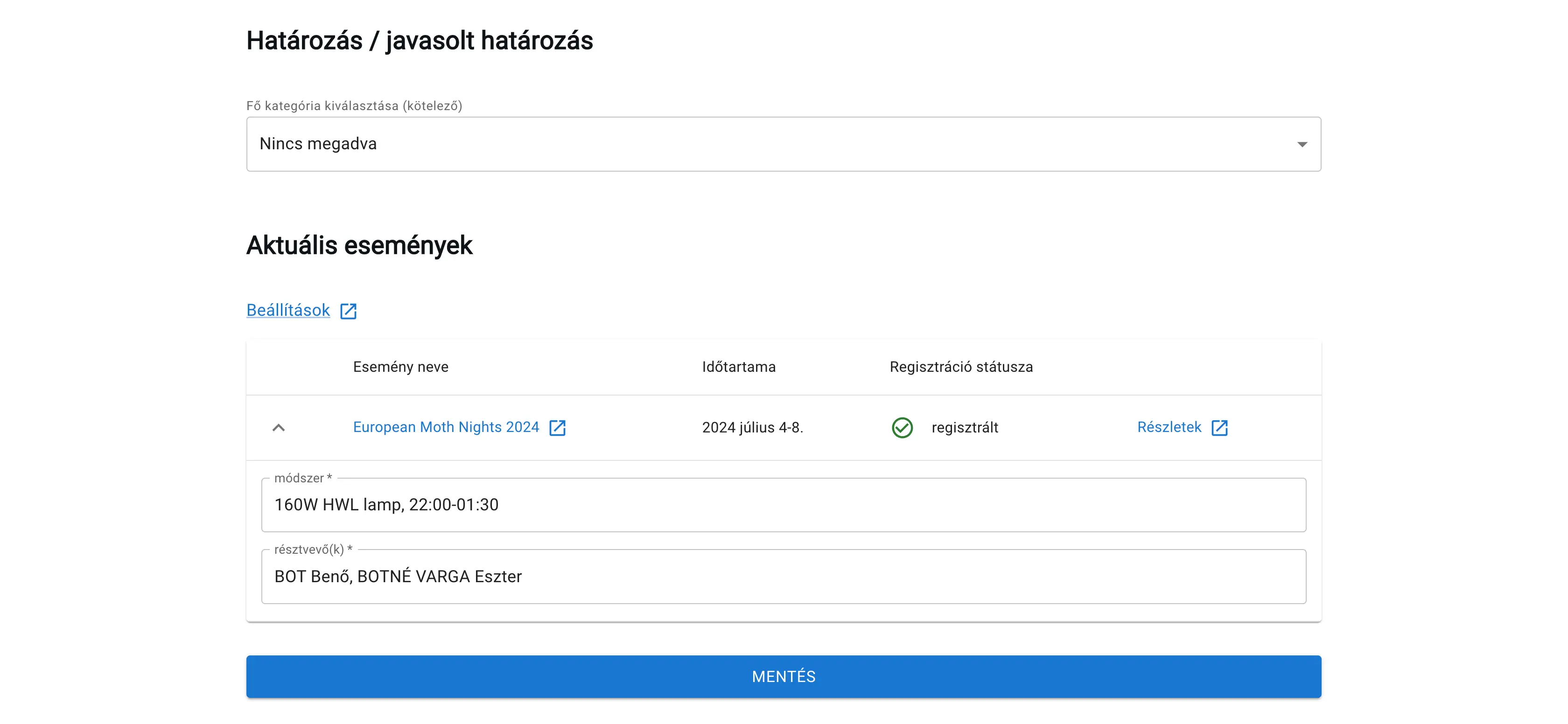 Esemény megjenése az észlelés rögzítése során