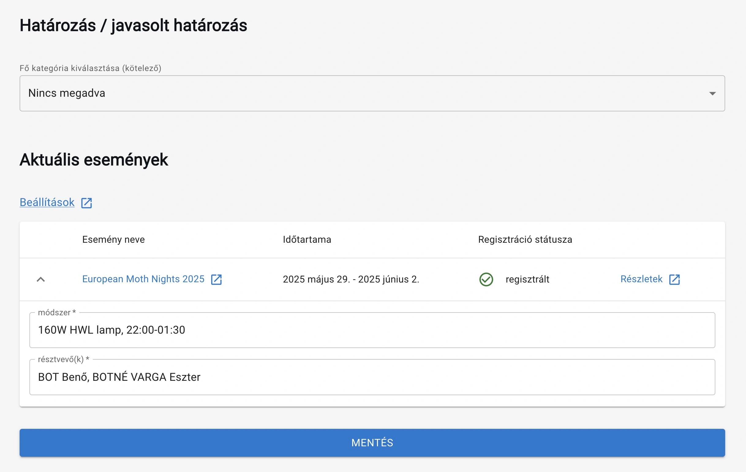 Esemény megjelenése az észlelés rögzítése során